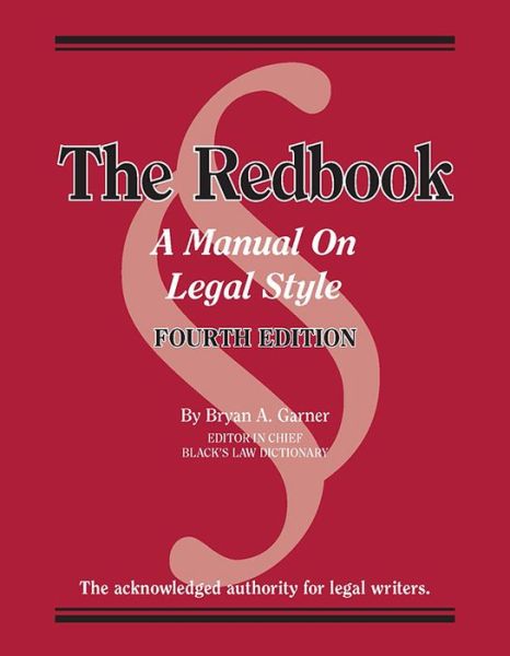 Cover for Bryan A. Garner · The Redbook: A Manual on Legal Style, with Quizzing - Coursebook (Paperback Book) [4 Revised edition] (2019)