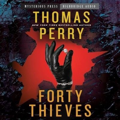 Cover for Thomas Perry · Forty Thieves (CD) (2016)