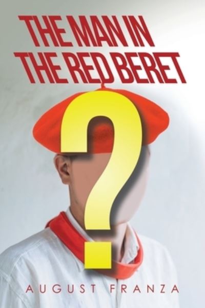 Cover for August Franza · Man in the Red Beret (Book) (2022)