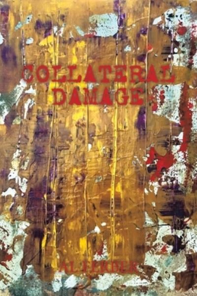 Cover for Al Ferber · Collateral Damage (Book) (2022)