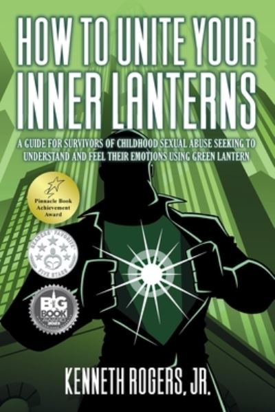 Cover for Rogers, Kenneth, Jr. · How to Unite Your Inner Lanterns (Book) (2023)