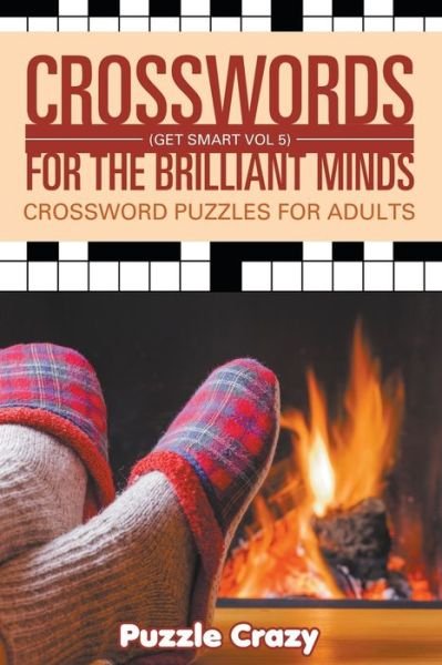 Cover for Puzzle Crazy · Crosswords For The Brilliant Minds (Get Smart Vol 5) (Paperback Bog) (2016)