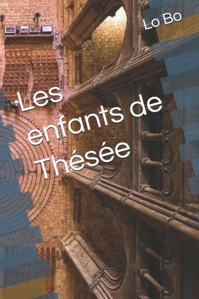 Cover for Lo Bo · Les enfants de Thésée (Pocketbok) (2019)