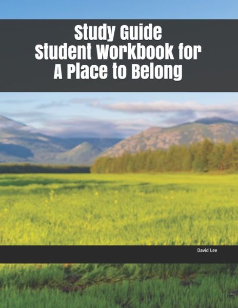 Cover for David Lee · Study Guide Student Workbook for A Place to Belong (Paperback Book) (2019)