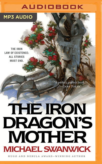 Cover for Michael Swanwick · Iron Dragons Mother the (Audiobook (CD)) (2019)