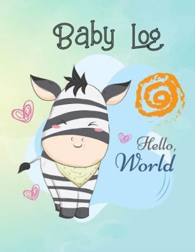 Cover for Scott Maxwell · Baby Log Hello World (Taschenbuch) (2018)