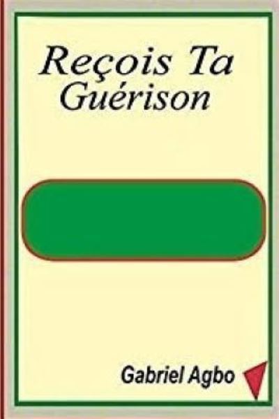 Cover for Gabriel Agbo · Re ois Ta Gu rison (Paperback Book) (2018)