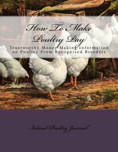 Cover for Inland Poultry Journal · How To Make Poultry Pay (Paperback Book) (2018)