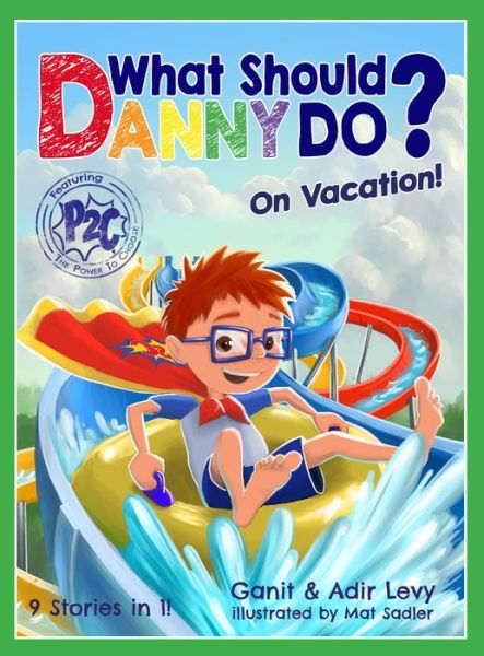 Cover for Adir Levy · What Should Danny Do? on Vacation (Hardcover Book) (2020)