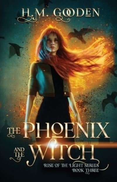 Cover for H M Gooden · The Phoenix and the Witch (Pocketbok) (2018)