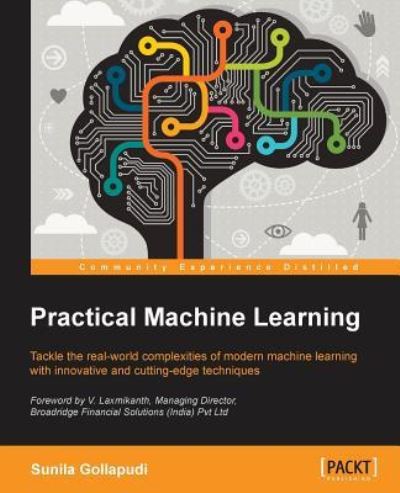 Cover for Sunila Gollapudi · Practical Machine Learning (Paperback Book) (2016)