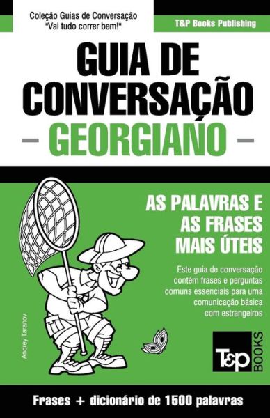 Cover for Andrey Taranov · Guia de Conversacao Portugues-Georgiano e dicionario conciso 1500 palavras (Paperback Book) (2016)
