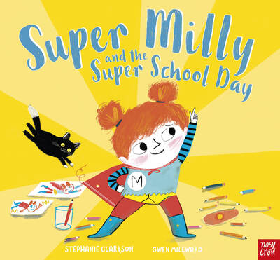 Cover for Stephanie Clarkson · Super Milly and the Super School Day (Hardcover Book) (2020)