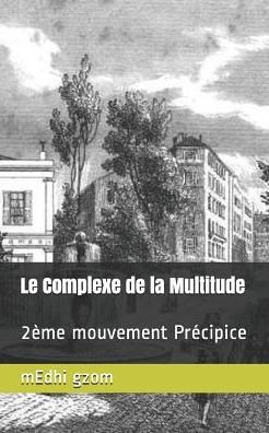 Cover for Medhi Gzom · Le Complexe de la Multitude (Pocketbok) (2018)