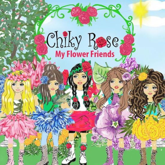 Cover for Maggie Bermudez · Chiky Rose (Paperback Book) (2019)