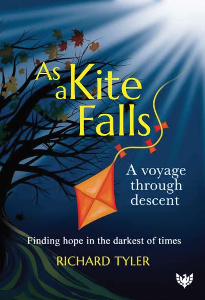 Cover for Richard Tyler · As a Kite Falls: A Voyage Through Descent (Taschenbuch) (2024)