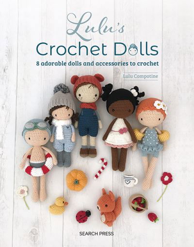 Cover for Lulu Compotine · Lulu's Crochet Dolls: 8 Adorable Dolls and Accessories to Crochet (Taschenbuch) (2024)