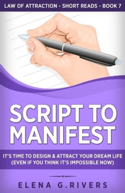 Cover for Elena G. Rivers · Script to Manifest (Book) (2021)