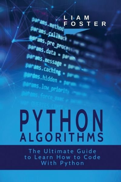 Cover for Liam Foster · Python Algorithms (Taschenbuch) (2018)
