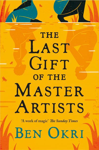 Cover for Okri Ben Okri · The Last Gift of the Master Artists (Paperback Book) (2022)