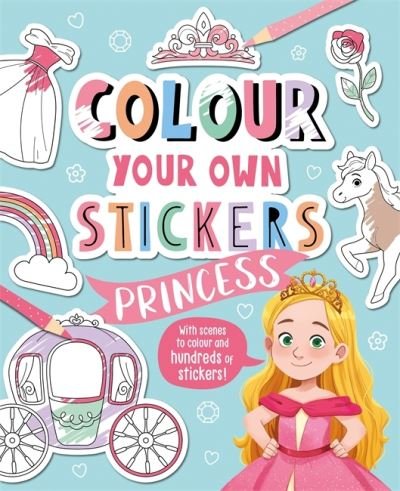 Cover for Igloo Books · Colour Your Own Stickers: Princess (Pocketbok) (2022)