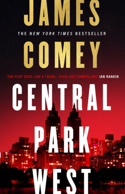 Cover for Comey James Comey · Central Park West : the unmissable debut legal thriller of the year (Paperback Book) (2023)