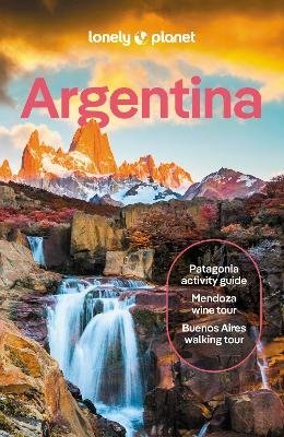 Cover for Lonely Planet · Lonely Planet Argentina - Travel Guide (Paperback Book) (2024)