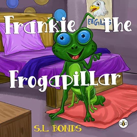 Cover for S. L. Bonds · Frankie the Frogapillar (Paperback Book) (2023)