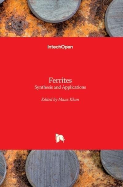 Cover for Maaz Khan · Ferrites: Synthesis and Applications (Hardcover Book) (2021)