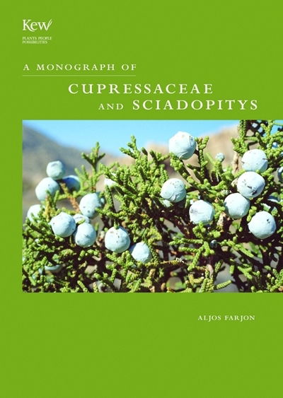 Cover for Aljos Farjon · Monograph of Cupressaceae and Sciadopitys (Hardcover Book) (2000)