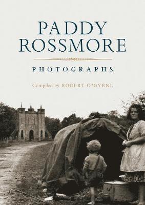 Cover for Robert O'Byrne · Paddy Rossmore: Photographs (Hardcover Book) (2019)