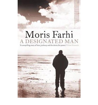 Cover for Moris Farhi · A Designated Man (Hardcover Book) (2009)