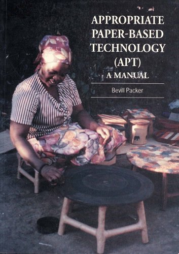 Cover for Bevill Packer · Appropriate Paper-based Technology (APT): A manual (Paperback Book) [Revised edition] (1995)