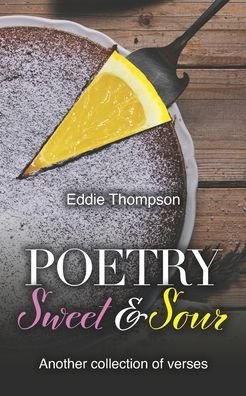 Cover for Eddie Thompson · Poetry Sweet &amp; Sour (Paperback Bog) (2020)