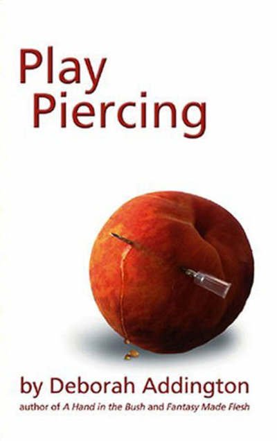 Cover for Deborah Addington · Play Piercing (Pocketbok) (2006)