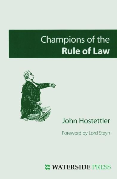 Cover for John Hostettler · Champions of the Rule of Law (Pocketbok) (2011)