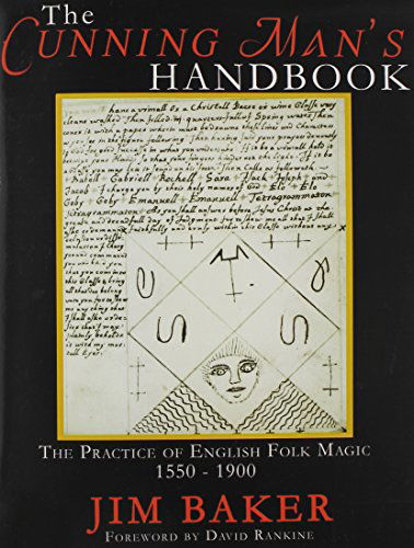 Cover for Jim Baker · The Cunning Man's Handbook: The Practice of English Folk Magic 1550-1900 (Paperback Book) (2014)