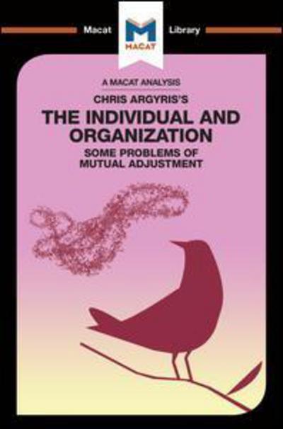 Cover for Stoyan Stoyanov · An Analysis of Chris Argyris's Integrating the Individual and the Organization - The Macat Library (Pocketbok) (2018)