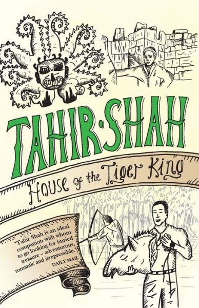 Cover for Tahir Shah · House of the Tiger King (Paperback Book) (2020)