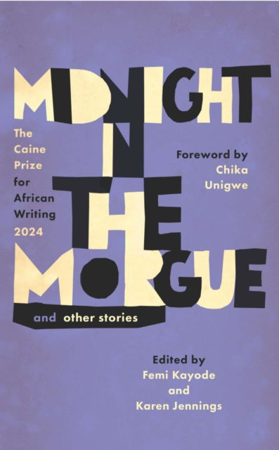 Cover for Midnight in the Morgue and Other Stories: The Caine Prize for African Writing 2024 (Paperback Book) [International edition] (2025)