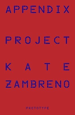 Cover for Kate Zambreno · Appendix Project (Paperback Book) (2025)