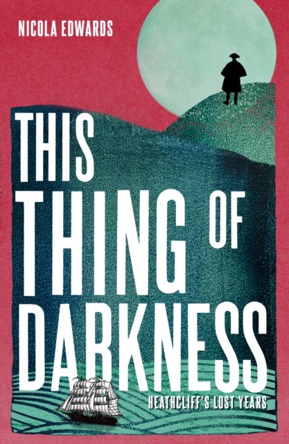Cover for Nicola Edwards · This Thing of Darkness (Paperback Book) (2023)