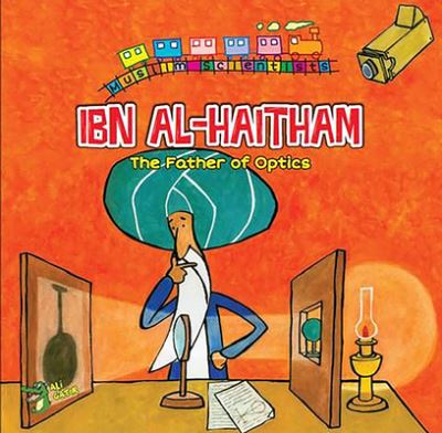 Cover for Ali Gator · Ibn Al-Haitham: The Father of Optics - Muslim Scientists (Paperback Book) (2020)