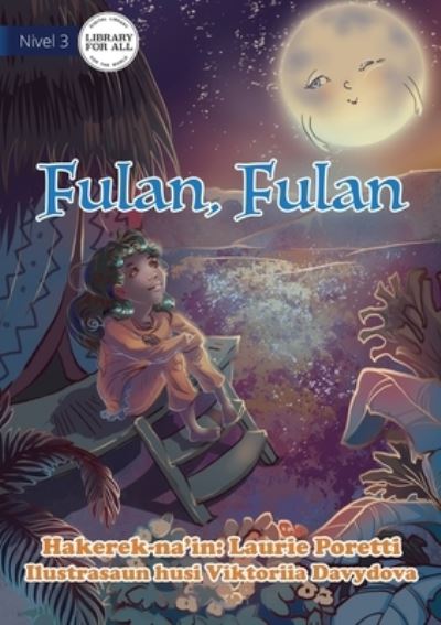 Cover for Laurie Poretti · Moon, Moon - Fulan, Fulan (Paperback Book) (2021)