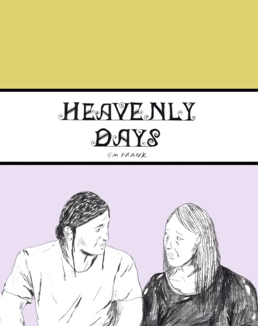 Cover for Em Frank · Heavenly Days (Paperback Book) (2024)