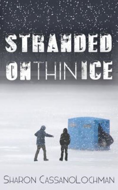 Cover for Sharon Cassanolochman · Stranded on Thin Ice (Taschenbuch) (2017)