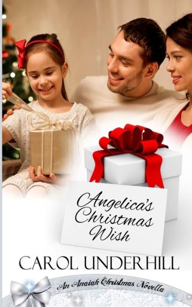 Cover for Carol Underhill · Angelica's Christmas Wish (Paperback Book) (2019)