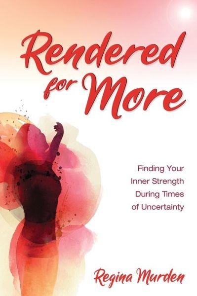 Cover for Regina Murden · Rendered for More (Paperback Book) (2021)