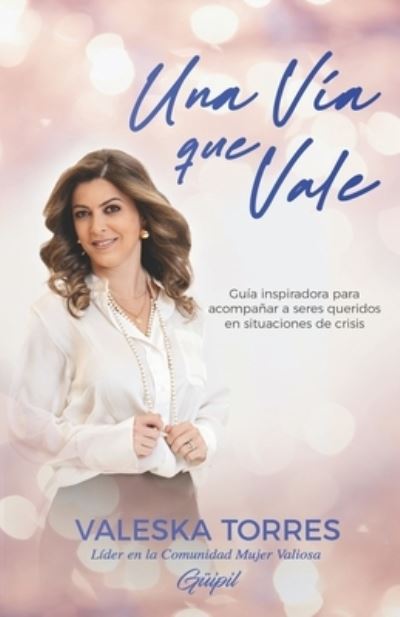 Cover for Valeska Torres · Vía Que Vale (Book) (2023)