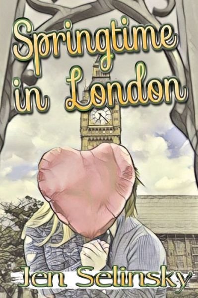 Springtime in London - Jen Selinsky - Boeken - Pen It! Publications, LLC - 9781954004689 - 16 december 2020